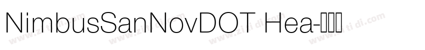 NimbusSanNovDOT Hea字体转换